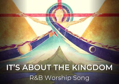 It’s about the Kingdom | R&B Worship Song  | Matthew 6:33