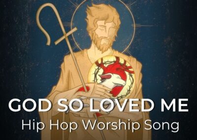 God So Loved Me | Hip Hop Worship Song | John 3:16
