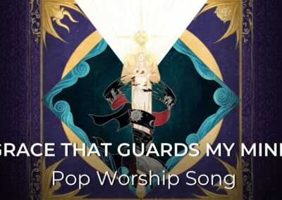 Grace That Guards My Mind | Pop Worship Song | Philippians 4:7