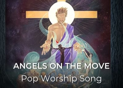 Angels on the Move | Pop Worship Song | Psalm 34:7