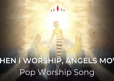 When I Worship, Angels Move | Pop Worship Song | Psalm 34:7