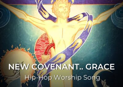 New covenant.. Grace | Hip Pop Worship Song | 2 Corinthians 5:21